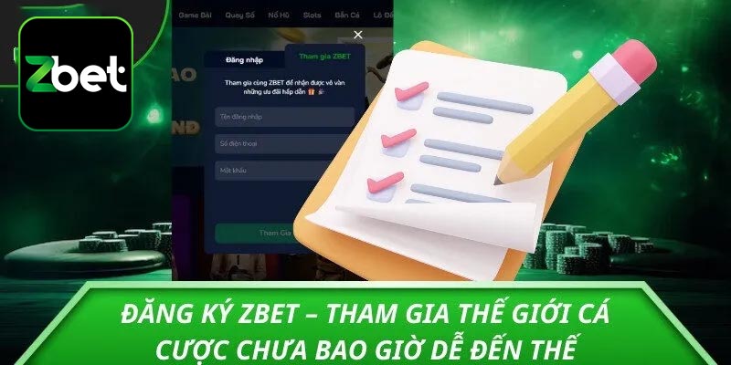 Tìm hiểu về quy trình đăng ký tài khoản tại Zbet